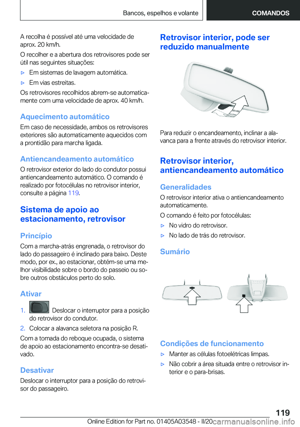 BMW X3 PLUG IN HYBRID 2020  Manual do condutor (in Portuguese) �A��r�e�c�o�l�h�a��é��p�o�s�s�