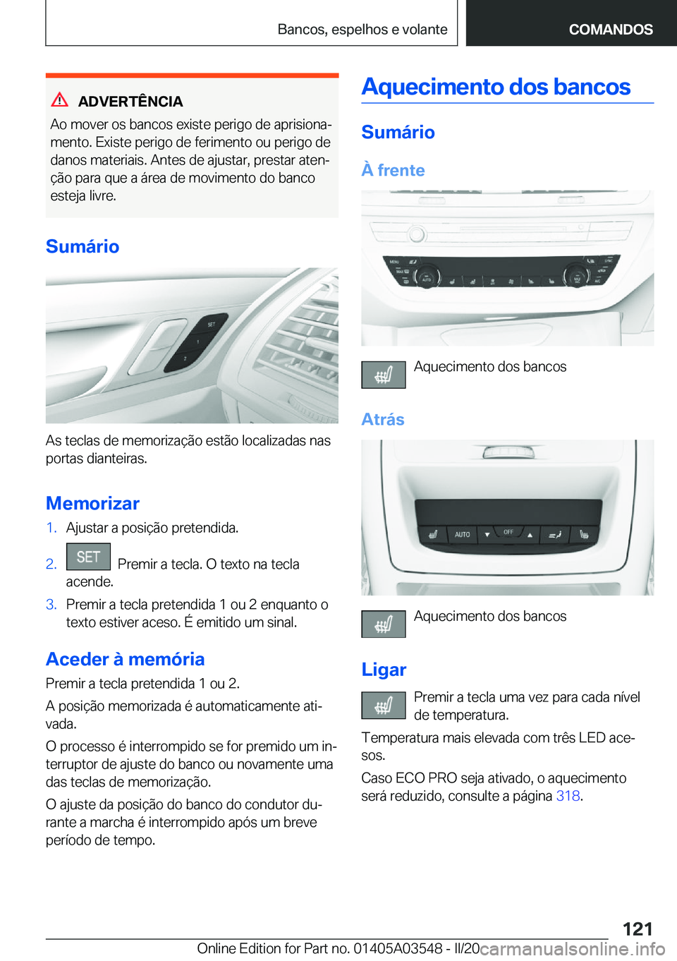 BMW X3 PLUG IN HYBRID 2020  Manual do condutor (in Portuguese) �A�D�V�E�R�T�