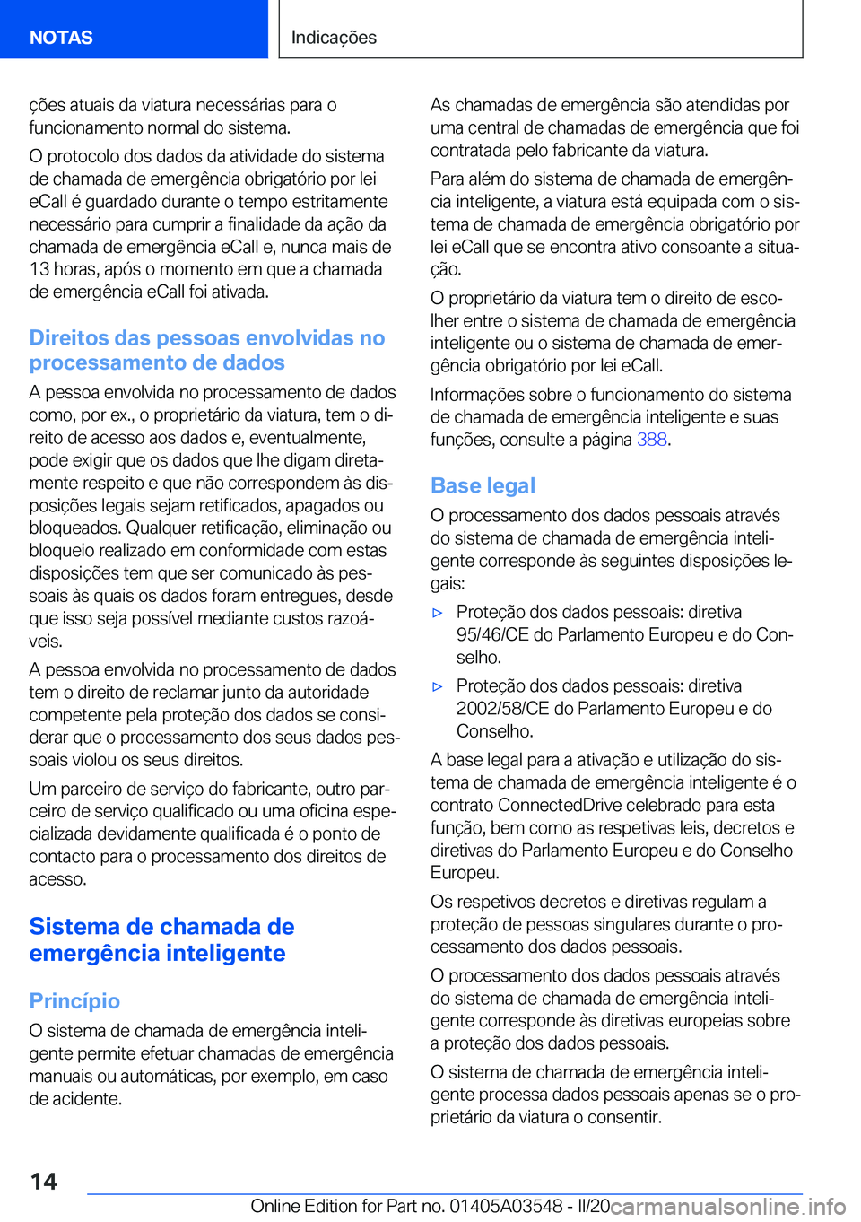 BMW X3 PLUG IN HYBRID 2020  Manual do condutor (in Portuguese) �