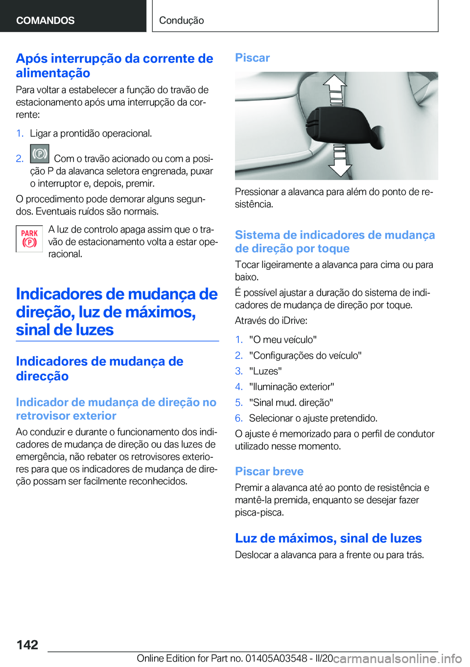 BMW X3 PLUG IN HYBRID 2020  Manual do condutor (in Portuguese) �A�p�