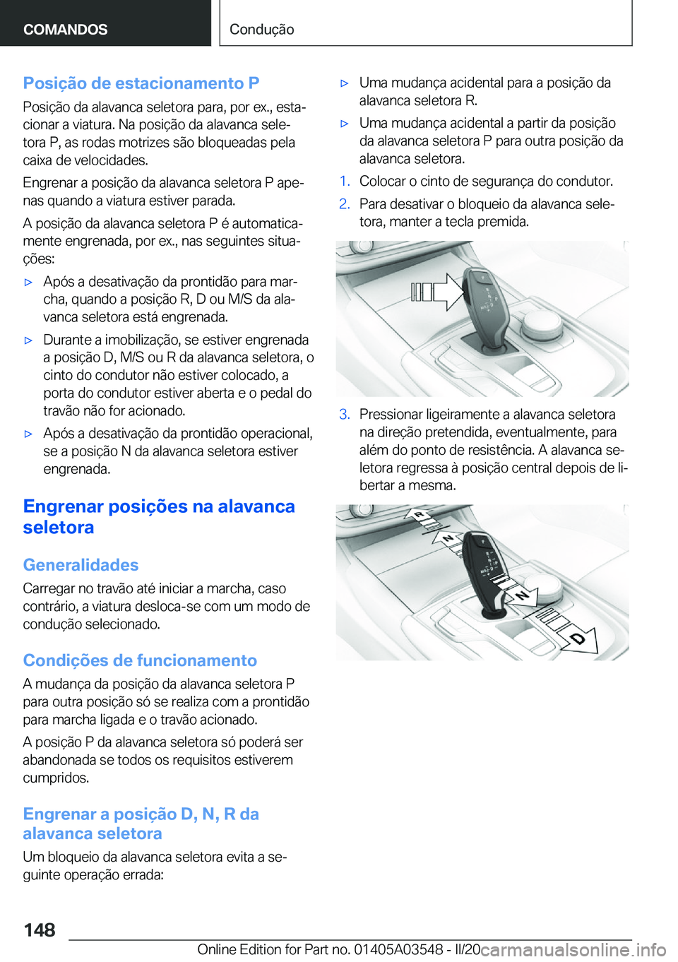 BMW X3 PLUG IN HYBRID 2020  Manual do condutor (in Portuguese) �P�o�s�i�