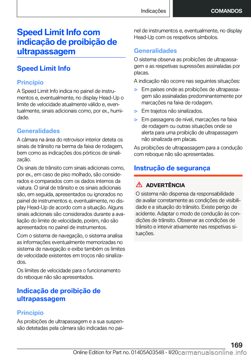 BMW X3 PLUG IN HYBRID 2020  Manual do condutor (in Portuguese) �S�p�e�e�d��L�i�m�i�t��I�n�f�o��c�o�m�i�n�d�i�c�a�