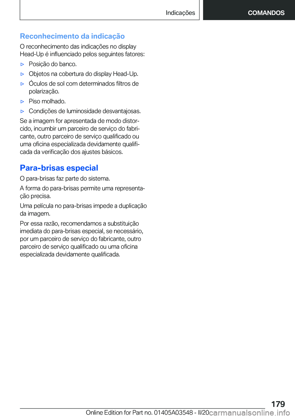 BMW X3 PLUG IN HYBRID 2020  Manual do condutor (in Portuguese) �R�e�c�o�n�h�e�c�i�m�e�n�t�o��d�a��i�n�d�i�c�a�