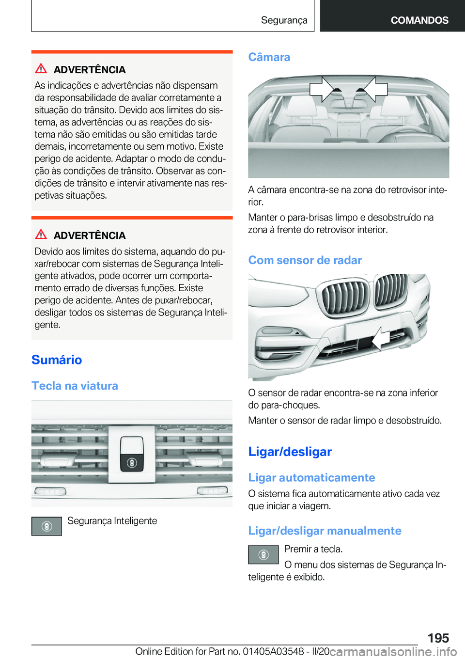 BMW X3 PLUG IN HYBRID 2020  Manual do condutor (in Portuguese) �A�D�V�E�R�T�