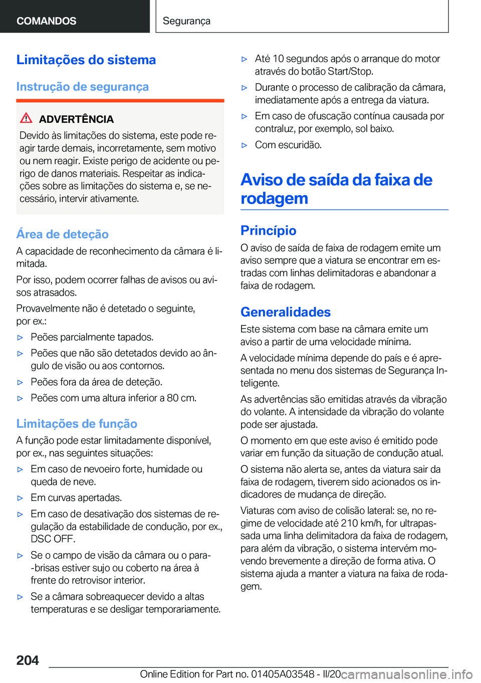 BMW X3 PLUG IN HYBRID 2020  Manual do condutor (in Portuguese) �L�i�m�i�t�a�