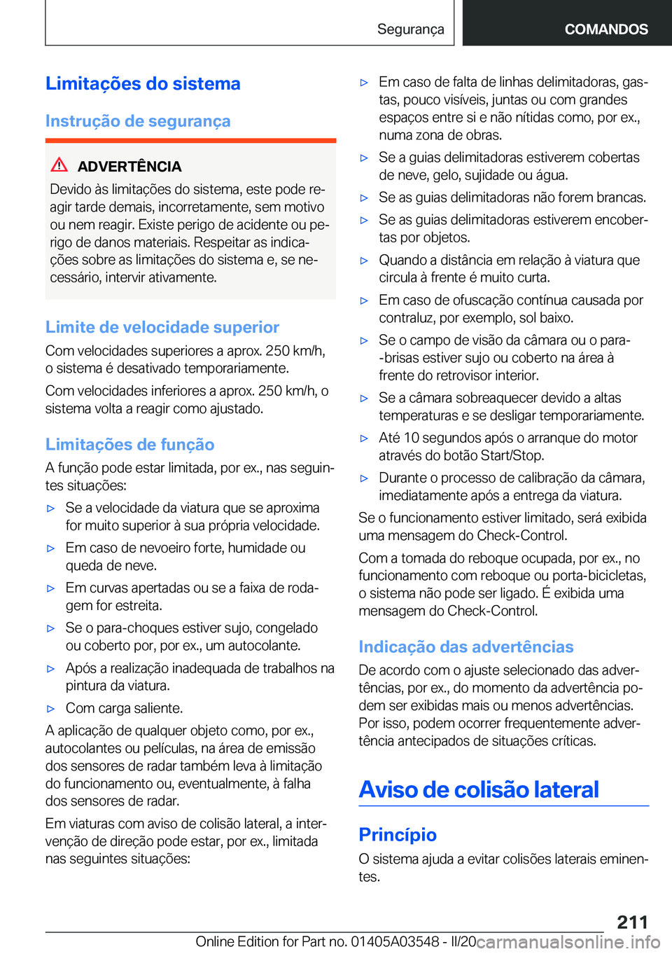 BMW X3 PLUG IN HYBRID 2020  Manual do condutor (in Portuguese) �L�i�m�i�t�a�