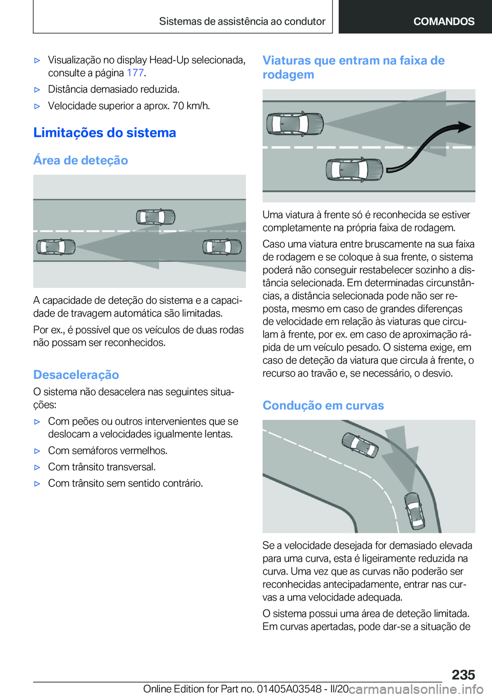 BMW X3 PLUG IN HYBRID 2020  Manual do condutor (in Portuguese) x�V�i�s�u�a�l�i�z�a�