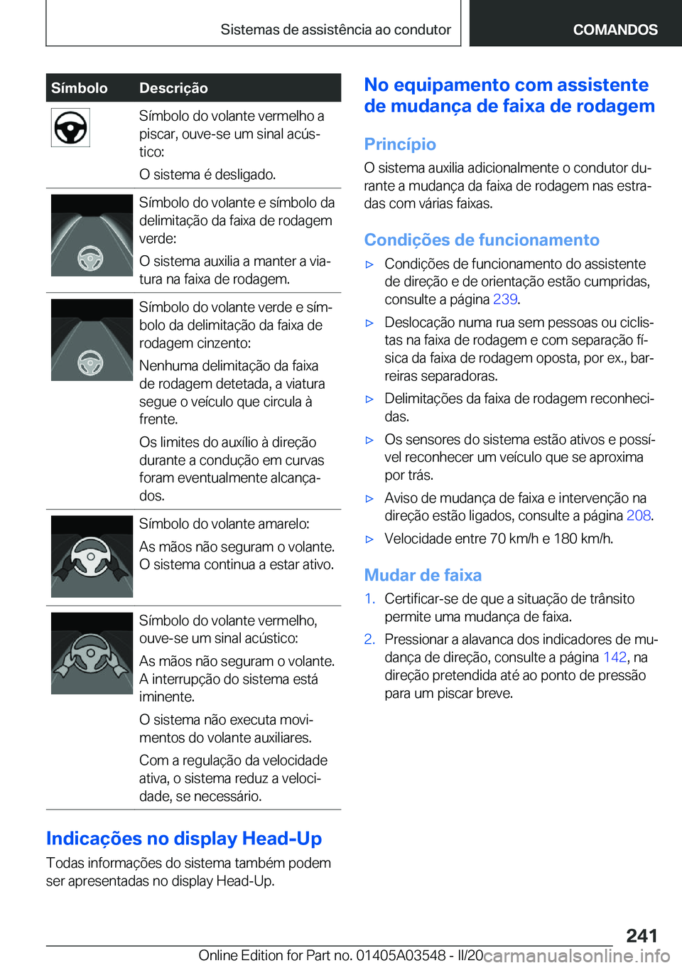 BMW X3 PLUG IN HYBRID 2020  Manual do condutor (in Portuguese) �S�