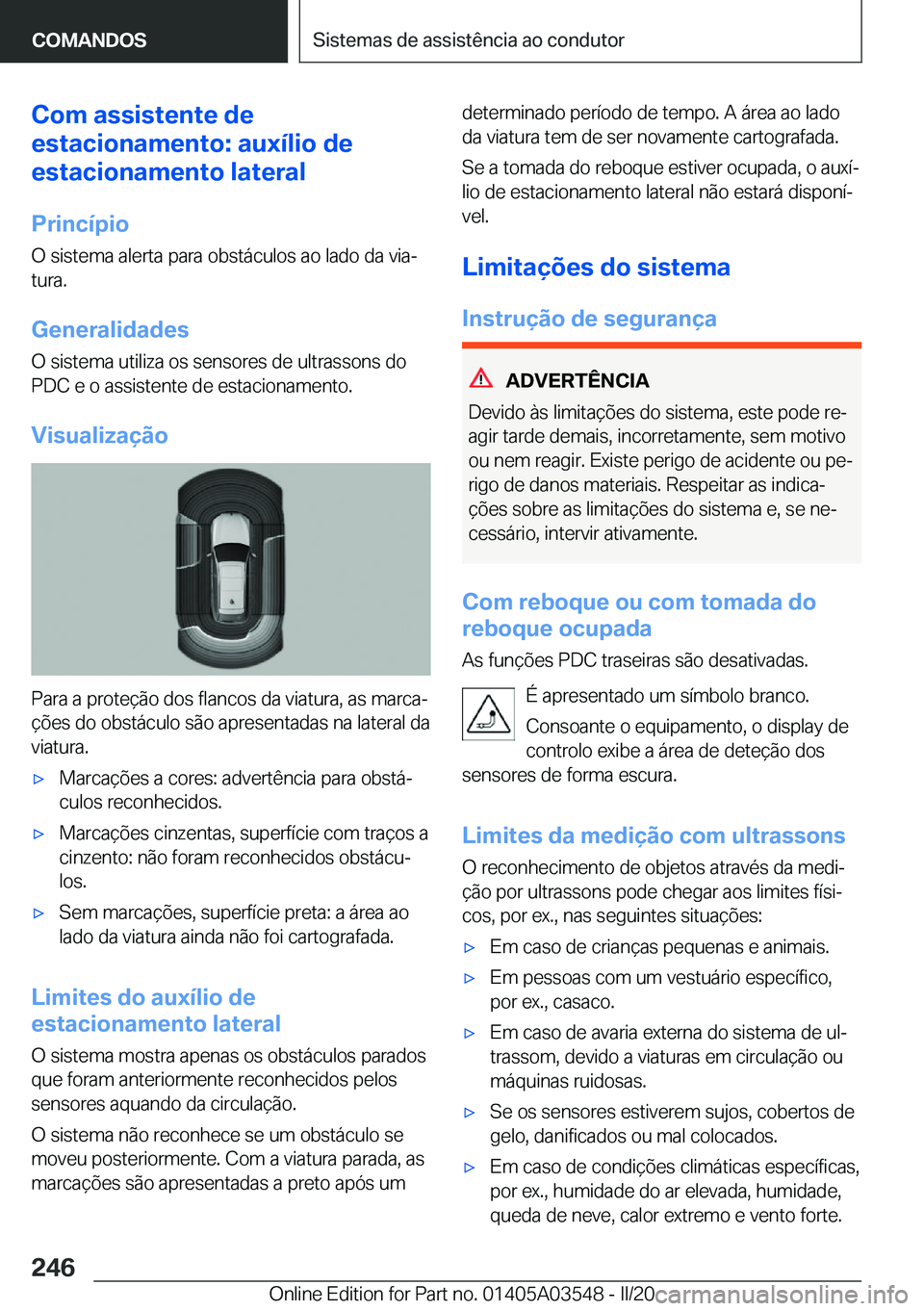 BMW X3 PLUG IN HYBRID 2020  Manual do condutor (in Portuguese) �C�o�m��a�s�s�i�s�t�e�n�t�e��d�e
�e�s�t�a�c�i�o�n�a�m�e�n�t�o�:��a�u�x�