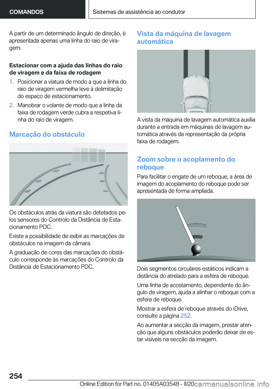 BMW X3 PLUG IN HYBRID 2020  Manual do condutor (in Portuguese) �A��p�a�r�t�i�r��d�e��u�m��d�e�t�e�r�m�i�n�a�d�o��â�n�g�u�l�o��d�e��d�i�r�e�