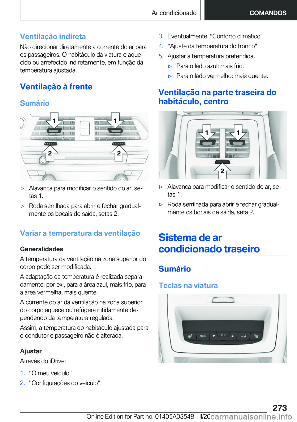 BMW X3 PLUG IN HYBRID 2020  Manual do condutor (in Portuguese) �V�e�n�t�i�l�a�