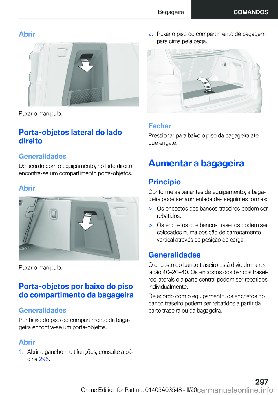 BMW X3 PLUG IN HYBRID 2020  Manual do condutor (in Portuguese) �A�b�r�i�r
�P�u�x�a�r��o��m�a�n�