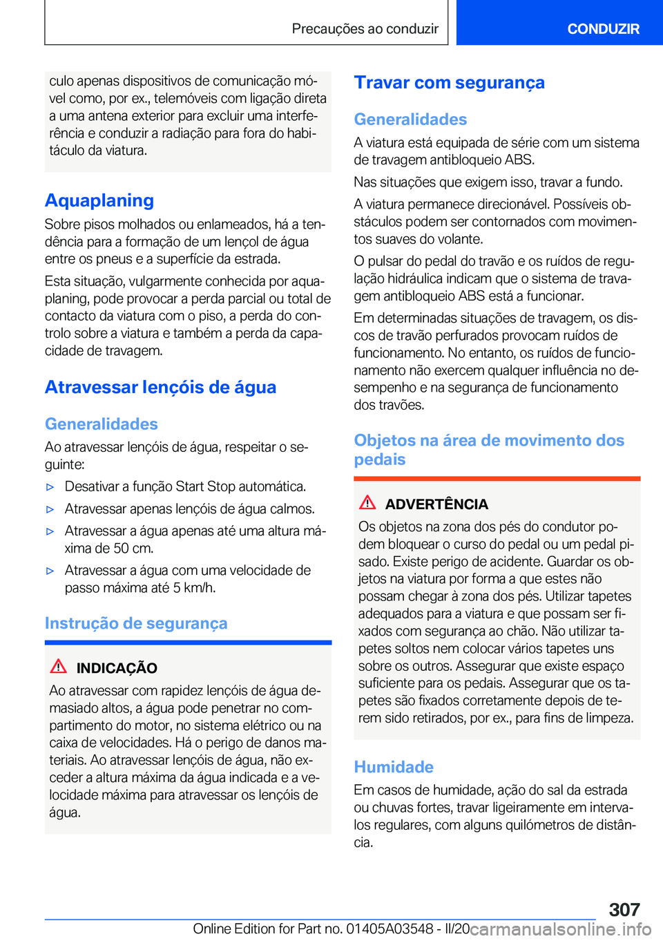 BMW X3 PLUG IN HYBRID 2020  Manual do condutor (in Portuguese) �c�u�l�o��a�p�e�n�a�s��d�i�s�p�o�s�i�t�i�v�o�s��d�e��c�o�m�u�n�i�c�a�