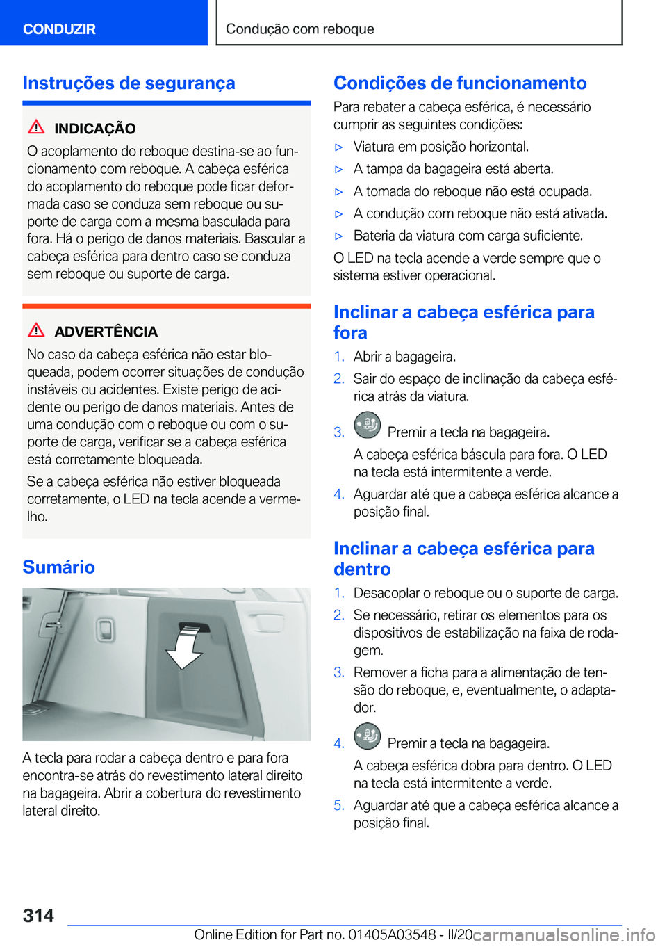 BMW X3 PLUG IN HYBRID 2020  Manual do condutor (in Portuguese) �I�n�s�t�r�u�