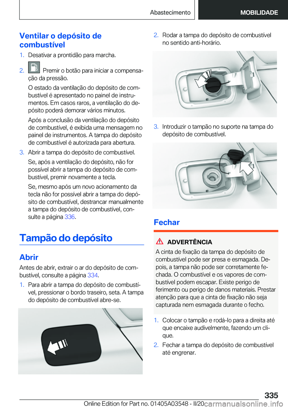 BMW X3 PLUG IN HYBRID 2020  Manual do condutor (in Portuguese) �V�e�n�t�i�l�a�r��o��d�e�p�