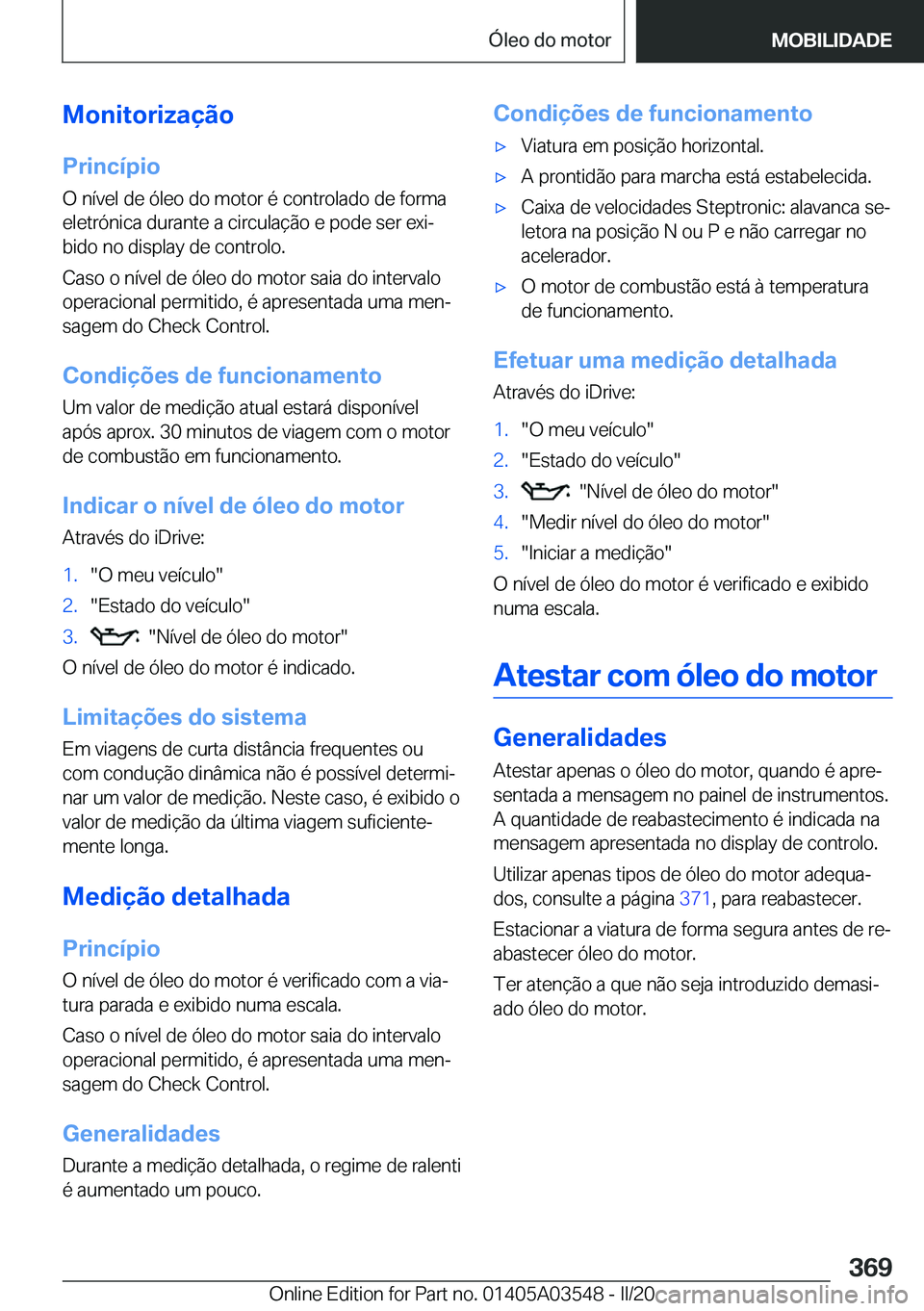 BMW X3 PLUG IN HYBRID 2020  Manual do condutor (in Portuguese) �M�o�n�i�t�o�r�i�z�a�