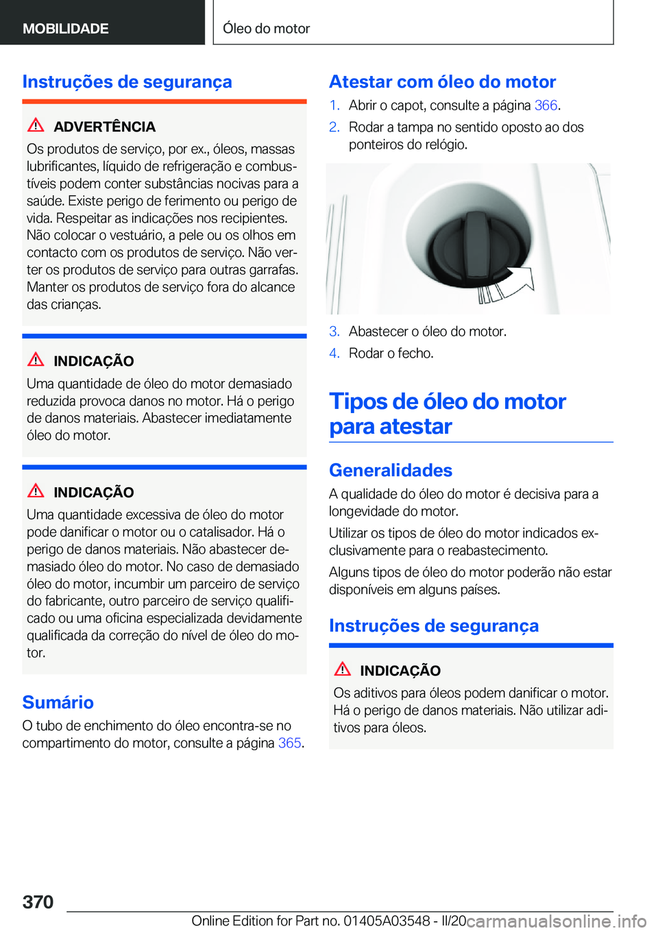 BMW X3 PLUG IN HYBRID 2020  Manual do condutor (in Portuguese) �I�n�s�t�r�u�