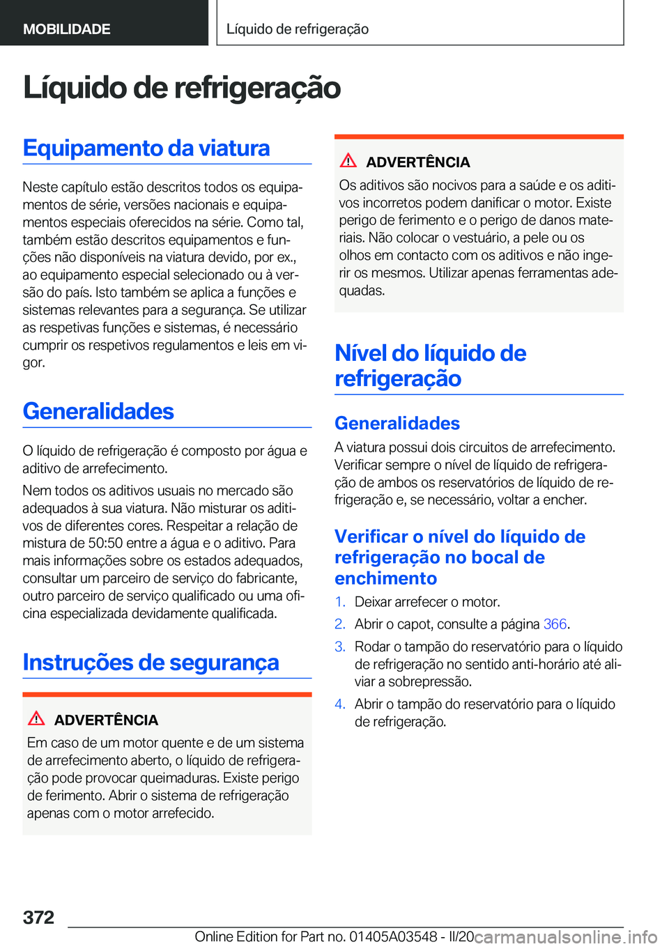 BMW X3 PLUG IN HYBRID 2020  Manual do condutor (in Portuguese) �L�