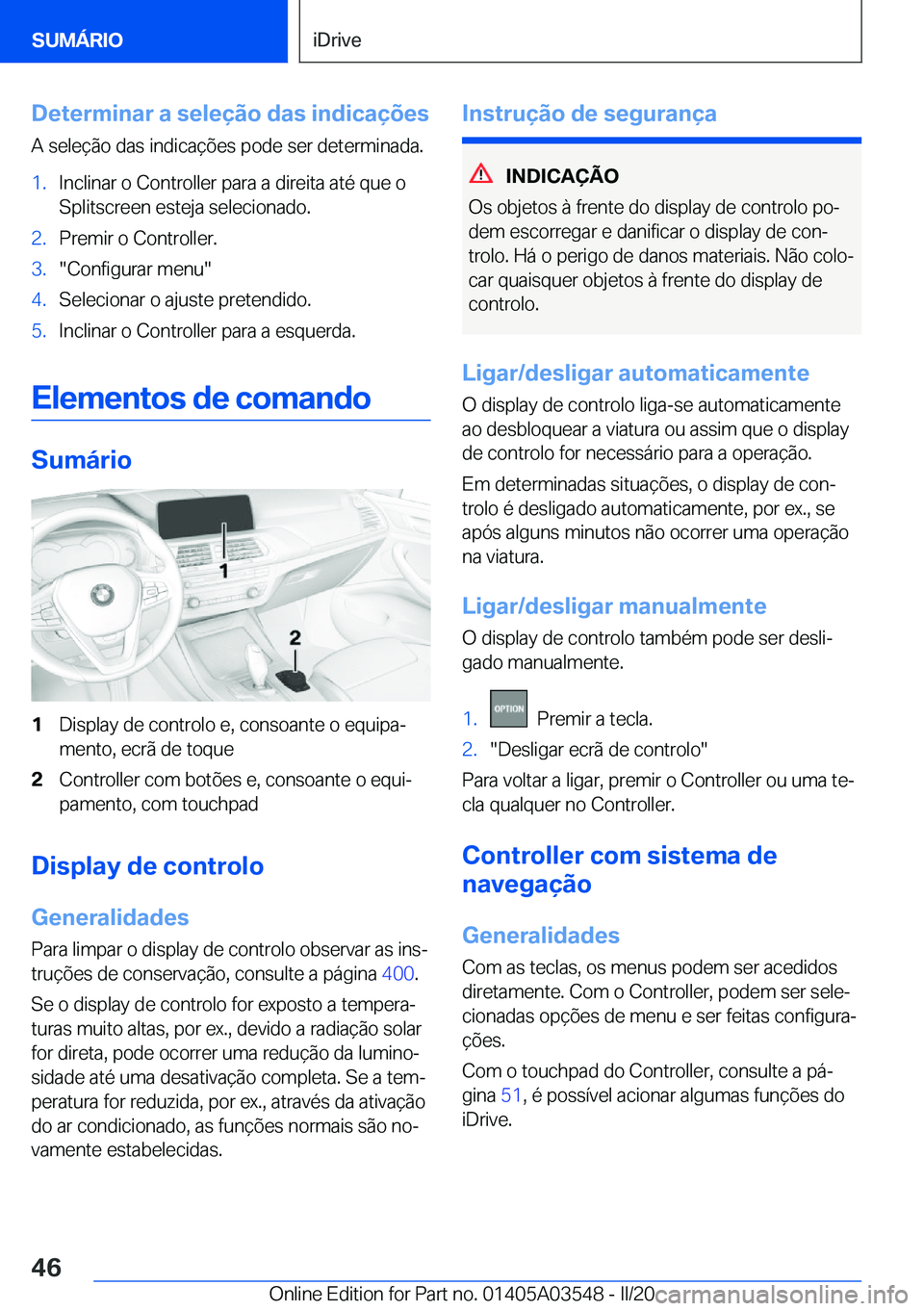BMW X3 PLUG IN HYBRID 2020  Manual do condutor (in Portuguese) �D�e�t�e�r�m�i�n�a�r��a��s�e�l�e�