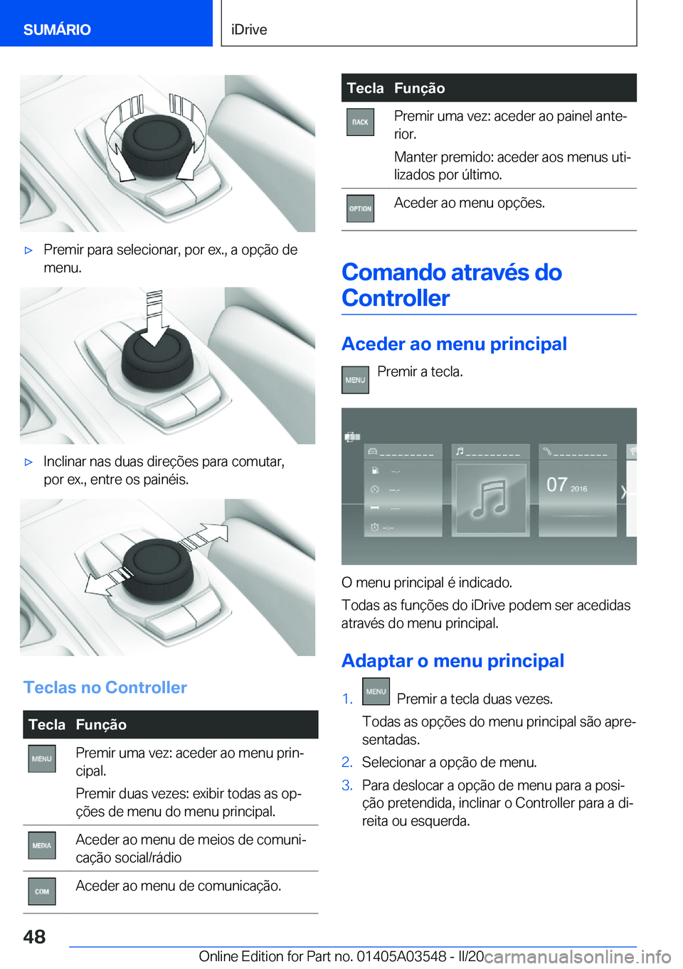 BMW X3 PLUG IN HYBRID 2020  Manual do condutor (in Portuguese) x�P�r�e�m�i�r��p�a�r�a��s�e�l�e�c�i�o�n�a�r�,��p�o�r��e�x�.�,��a��o�p�