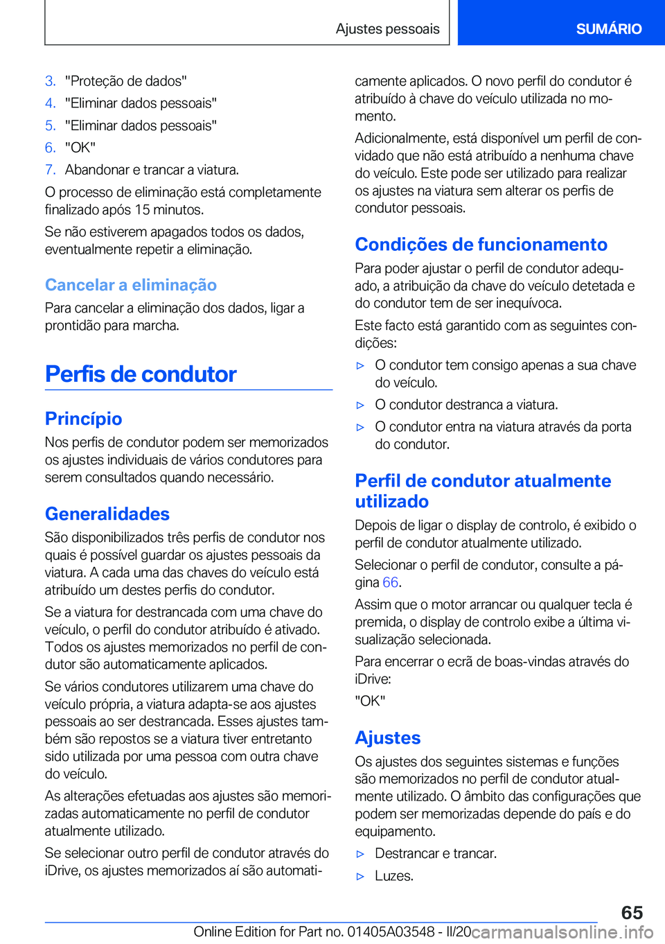 BMW X3 PLUG IN HYBRID 2020  Manual do condutor (in Portuguese) �3�.��P�r�o�t�e�