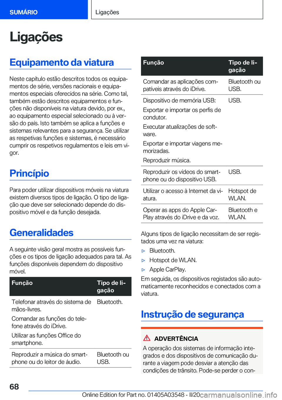 BMW X3 PLUG IN HYBRID 2020  Manual do condutor (in Portuguese) �L�i�g�a�
