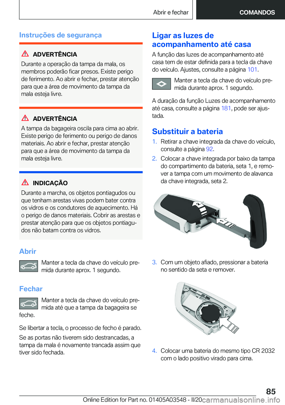 BMW X3 PLUG IN HYBRID 2020  Manual do condutor (in Portuguese) �I�n�s�t�r�u�