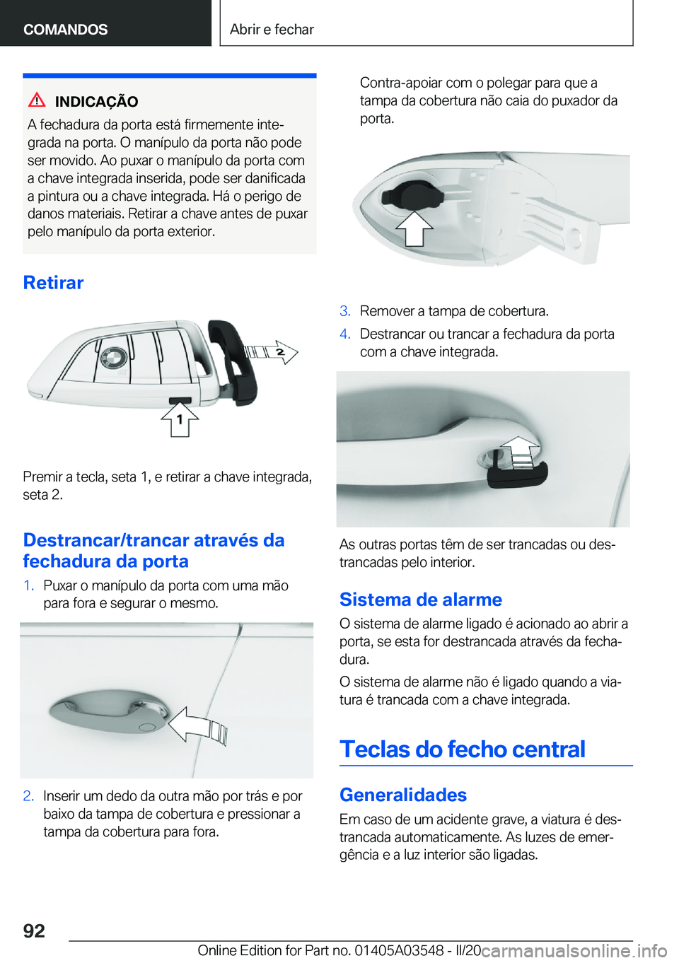 BMW X3 PLUG IN HYBRID 2020  Manual do condutor (in Portuguese) �I�N�D�I�C�A�