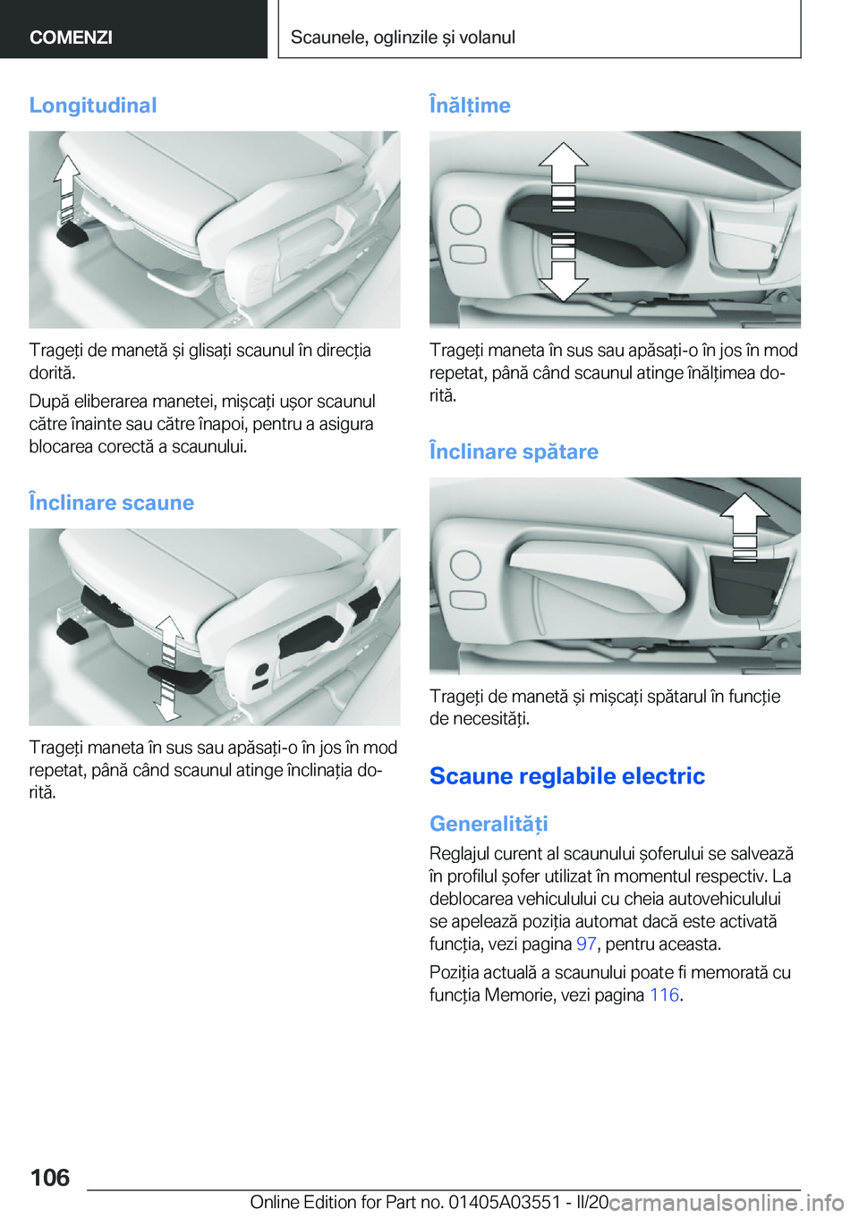 BMW X3 PLUG IN HYBRID 2020  Ghiduri De Utilizare (in Romanian) �L�o�n�g�i�t�u�d�i�n�a�l
�T�r�a�g�e*�i��d�e��m�a�n�e�t�
