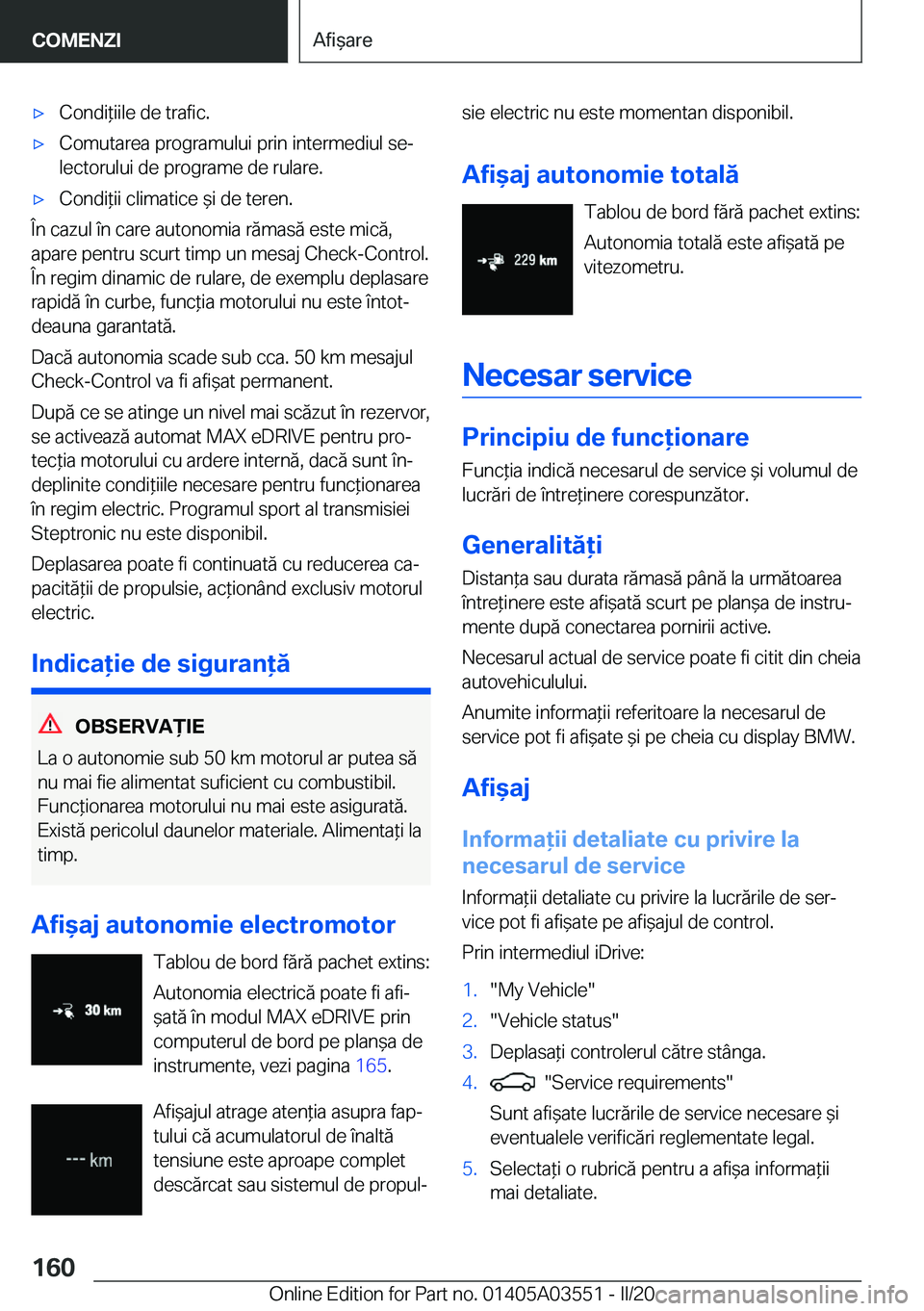 BMW X3 PLUG IN HYBRID 2020  Ghiduri De Utilizare (in Romanian) 'x�C�o�n�d�i*�i�i�l�e��d�e��t�r�a�f�i�c�.'x�C�o�m�u�t�a�r�e�a��p�r�o�g�r�a�m�u�l�u�i��p�r�i�n��i�n�t�e�r�m�e�d�i�u�l��s�ej�l�e�c�t�o�r�u�l�u�i��d�e��p�r�o�g�r�a�m�e��d�e��r�u�l�a�r
