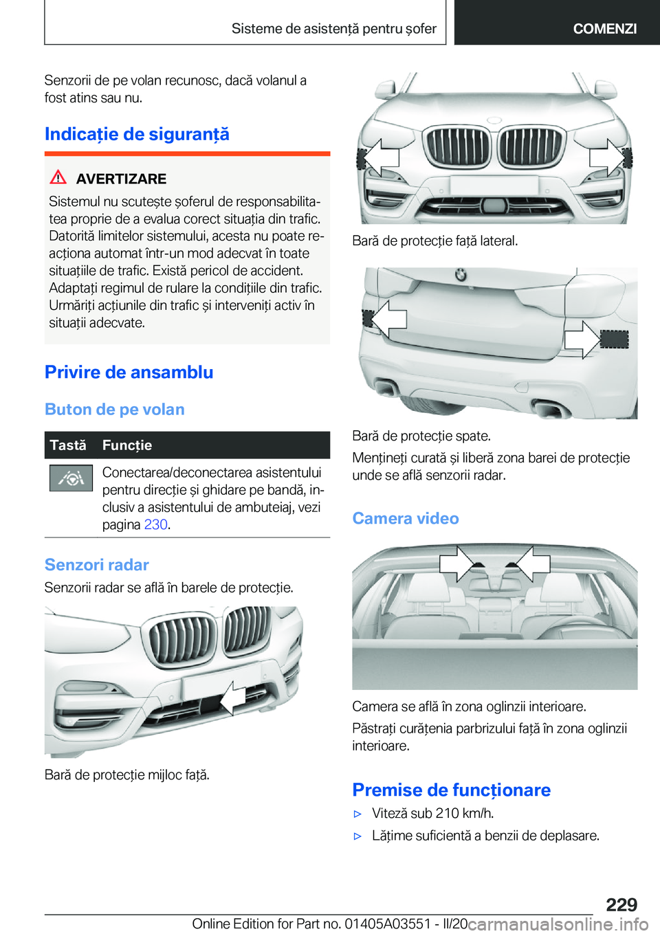 BMW X3 PLUG IN HYBRID 2020  Ghiduri De Utilizare (in Romanian) �S�e�n�z�o�r�i�i��d�e��p�e��v�o�l�a�n��r�e�c�u�n�o�s�c�,��d�a�c�