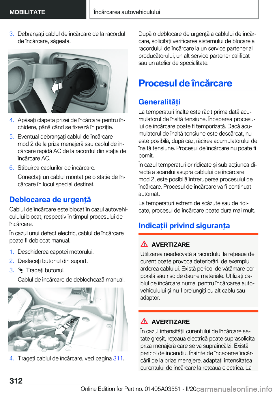 BMW X3 PLUG IN HYBRID 2020  Ghiduri De Utilizare (in Romanian) �3�.�D�e�b�r�a�n&�a*�i��c�a�b�l�u�l��d�e��