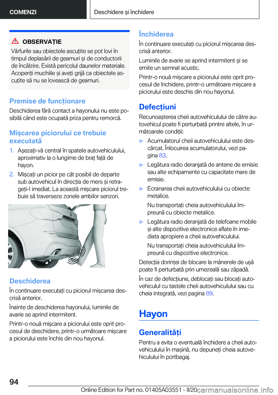 BMW X3 PLUG IN HYBRID 2020  Ghiduri De Utilizare (in Romanian) �O�B�S�E�R�V�A)�I�E
�V�