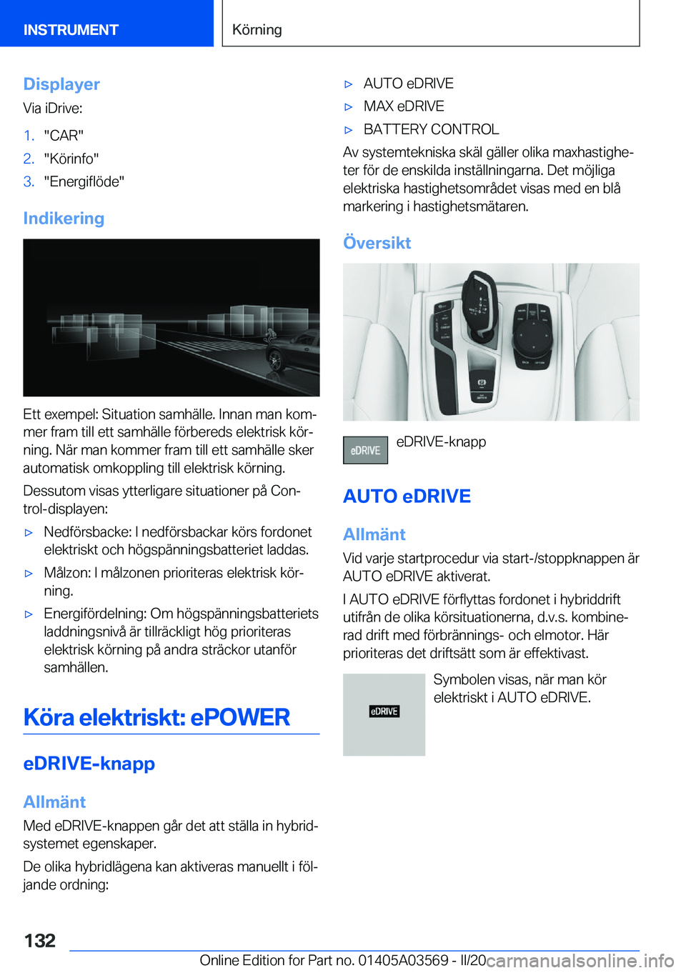 BMW X3 PLUG IN HYBRID 2020  InstruktionsbÖcker (in Swedish) �D�i�s�p�l�a�y�e�r�V�i�a��i�D�r�i�v�e�:�1�.��C�A�R��2�.��K�