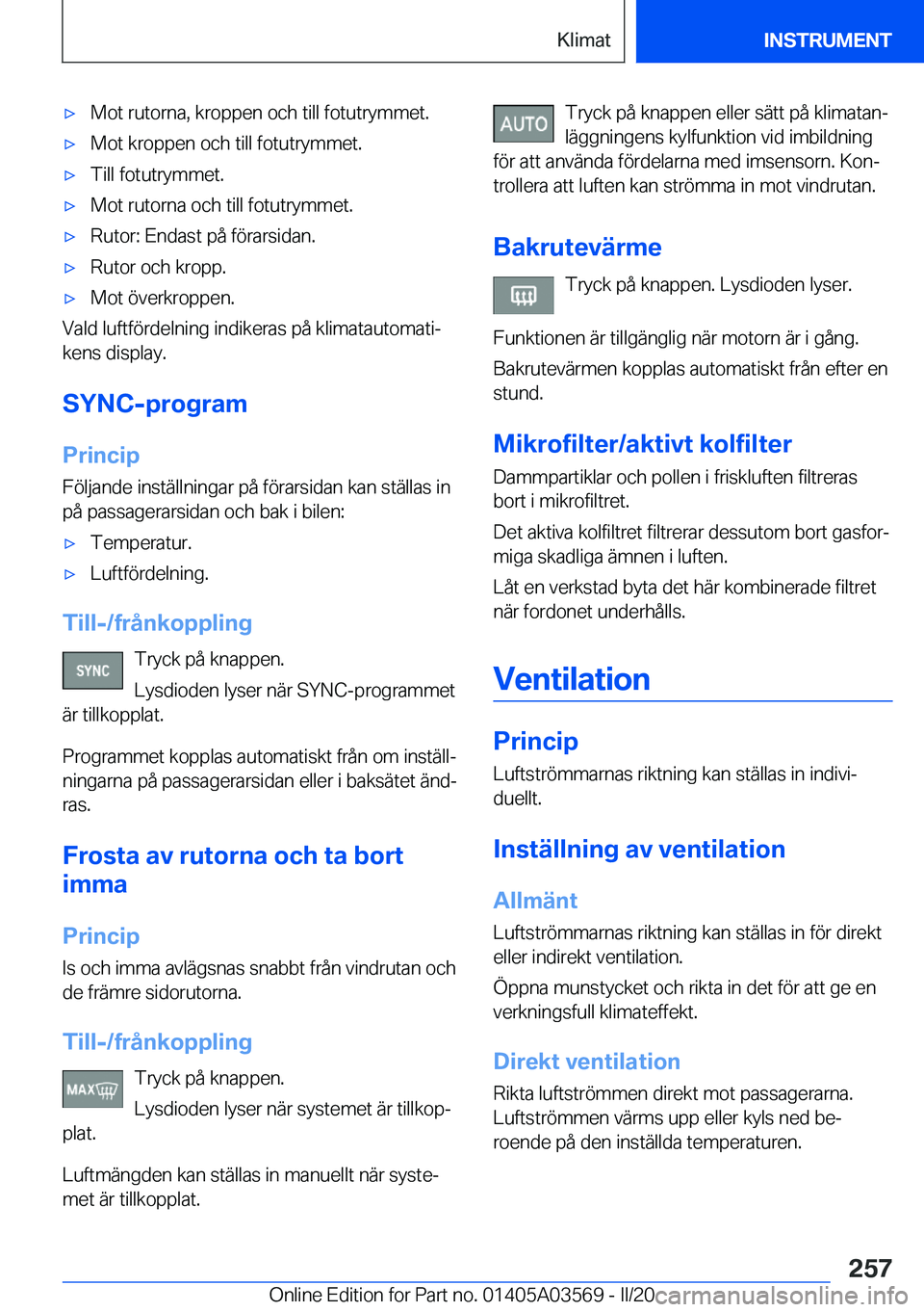 BMW X3 PLUG IN HYBRID 2020  InstruktionsbÖcker (in Swedish) 'x�M�o�t��r�u�t�o�r�n�a�,��k�r�o�p�p�e�n��o�c�h��t�i�l�l��f�o�t�u�t�r�y�m�m�e�t�.'x�M�o�t��k�r�o�p�p�e�n��o�c�h��t�i�l�l��f�o�t�u�t�r�y�m�m�e�t�.'x�T�i�l�l��f�o�t�u�t�r�y�m�m�e�t