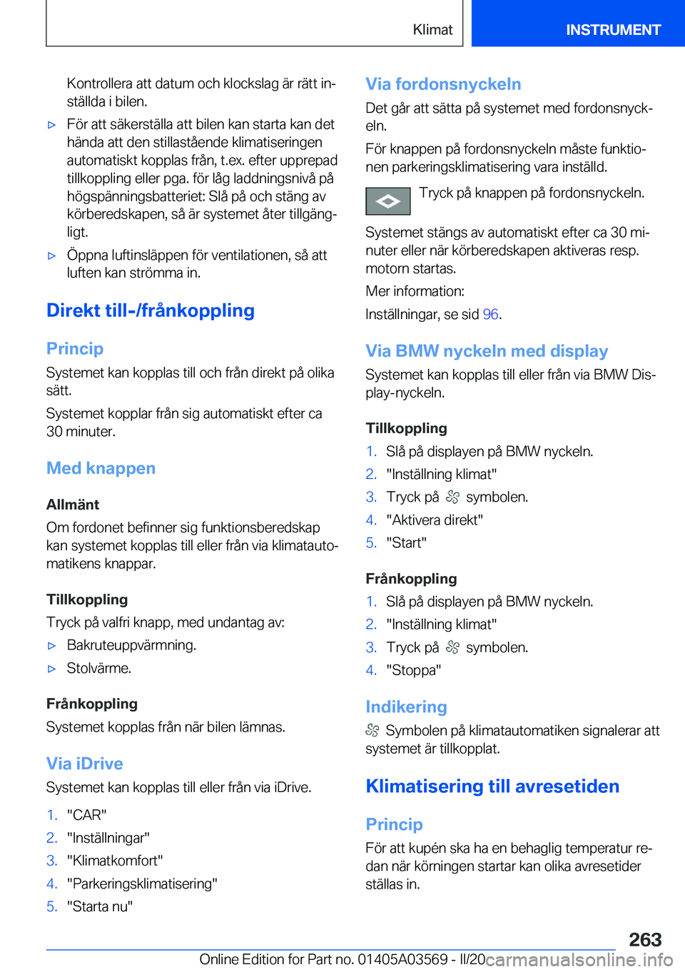 BMW X3 PLUG IN HYBRID 2020  InstruktionsbÖcker (in Swedish) �K�o�n�t�r�o�l�l�e�r�a��a�t�t��d�a�t�u�m��o�c�h��k�l�o�c�k�s�l�a�g��ä�r��r�ä�t�t��i�nj
�s�t�ä�l�l�d�a��i��b�i�l�e�n�.'x�F�