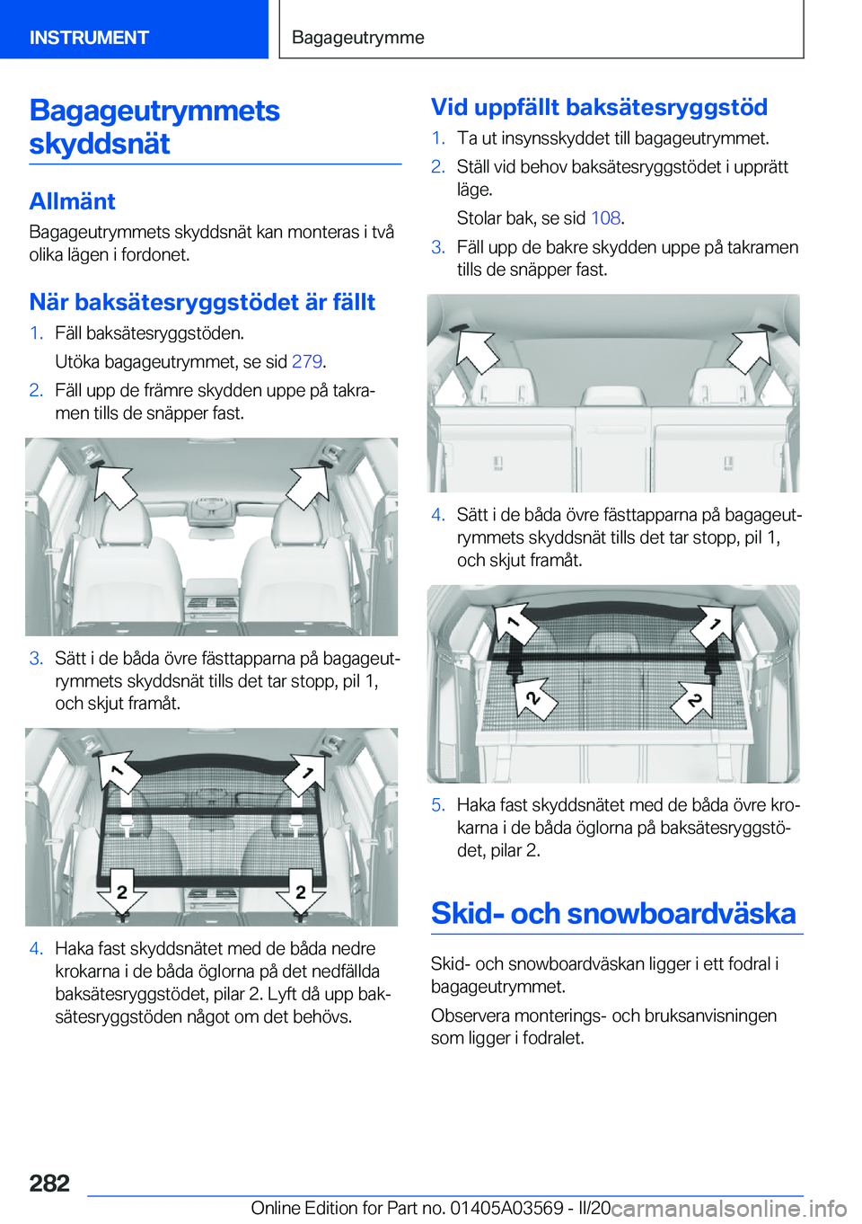 BMW X3 PLUG IN HYBRID 2020  InstruktionsbÖcker (in Swedish) �B�a�g�a�g�e�u�t�r�y�m�m�e�t�s�s�k�y�d�d�s�n�ä�t
�A�l�l�m�ä�n�t �B�a�g�a�g�e�u�t�r�y�m�m�e�t�s��s�k�y�d�d�s�n�ä�t��k�a�n��m�o�n�t�e�r�a�s��i��t�v�å
�o�l�i�k�a��l�ä�g�e�n��i��f�o�r�d�o�n�e