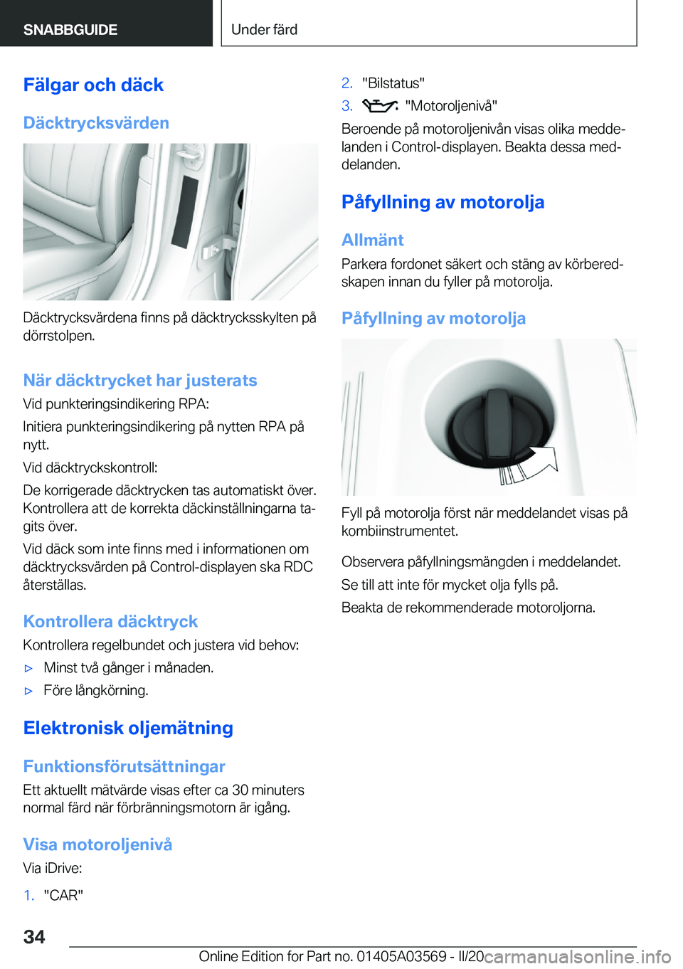 BMW X3 PLUG IN HYBRID 2020  InstruktionsbÖcker (in Swedish) �F�ä�l�g�a�r��o�c�h��d�ä�c�k
�D�ä�c�k�t�r�y�c�k�s�v�ä�r�d�e�n
�D�ä�c�k�t�r�y�c�k�s�v�ä�r�d�e�n�a��f�i�n�n�s��p�å��d�ä�c�k�t�r�y�c�k�s�s�k�y�l�t�e�n��p�å
�d�