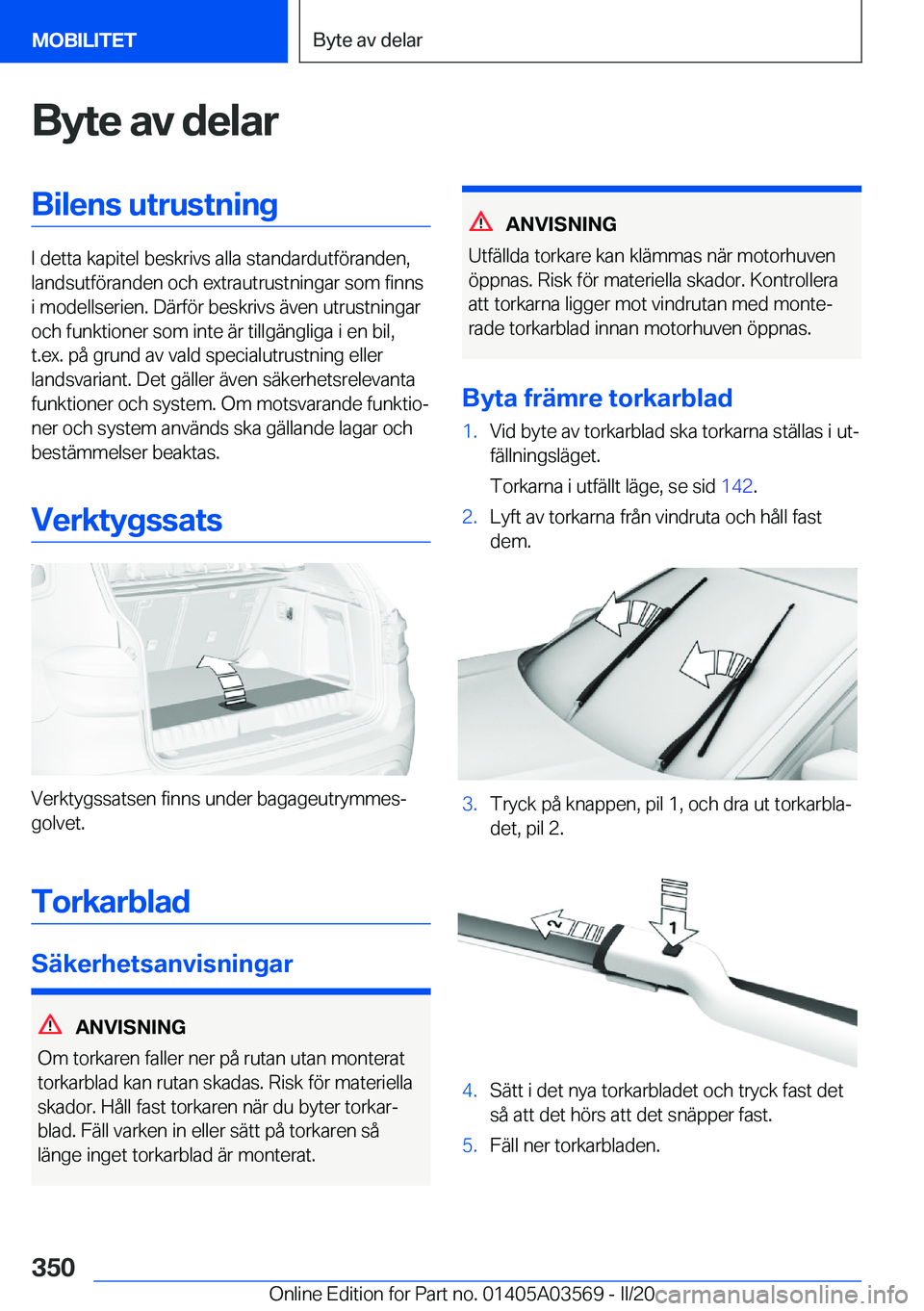 BMW X3 PLUG IN HYBRID 2020  InstruktionsbÖcker (in Swedish) �B�y�t�e��a�v��d�e�l�a�r�B�i�l�e�n�s��u�t�r�u�s�t�n�i�n�g
�I��d�e�t�t�a��k�a�p�i�t�e�l��b�e�s�k�r�i�v�s��a�l�l�a��s�t�a�n�d�a�r�d�u�t�f�