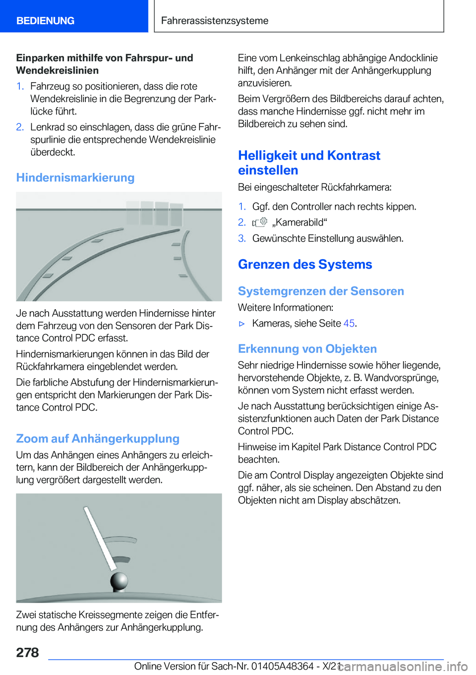 BMW X4 2022  Betriebsanleitungen (in German) �E�i�n�p�a�r�k�e�n��m�i�t�h�i�l�f�e��v�o�n��F�a�h�r�s�p�u�r�-��u�n�d
�W�e�n�d�e�k�r�e�i�s�l�i�n�i�e�n�1�.�F�a�h�r�z�e�u�g��s�o��p�o�s�i�t�i�o�n�i�e�r�e�n�,��d�a�s�s��d�i�e��r�o�t�e
�W�e�n�d�e