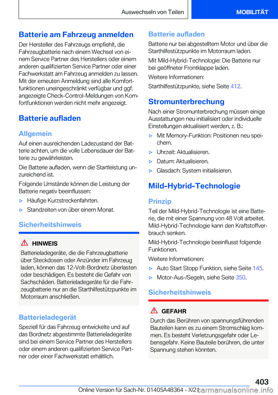 BMW X4 2022  Betriebsanleitungen (in German) �B�a�t�t�e�r�i�e��a�m��F�a�h�r�z�e�u�g��a�n�m�e�l�d�e�n�D�e�r��H�e�r�s�t�e�l�l�e�r��d�e�s��F�a�h�r�z�e�u�g�s��e�m�p�f�i�e�h�l�t�,��d�i�e�F�a�h�r�z�e�u�g�b�a�t�t�e�r�i�e��n�a�c�h��e�i�n�e�m�