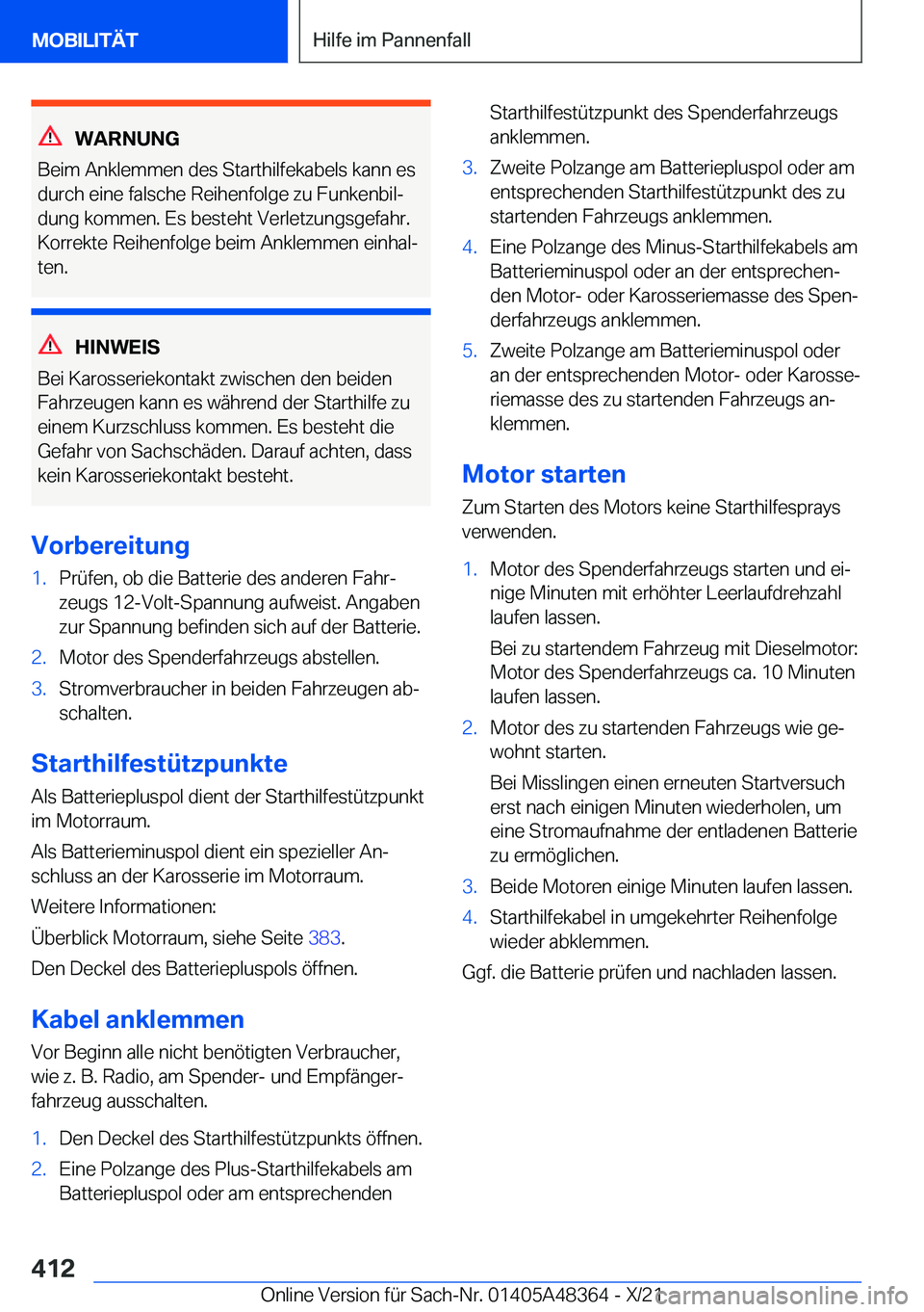 BMW X4 2022  Betriebsanleitungen (in German) �W�A�R�N�U�N�G
�B�e�i�m��A�n�k�l�e�m�m�e�n��d�e�s��S�t�a�r�t�h�i�l�f�e�k�a�b�e�l�s��k�a�n�n��e�s �d�u�r�c�h��e�i�n�e��f�a�l�s�c�h�e��R�e�i�h�e�n�f�o�l�g�e��z�u��F�u�n�k�e�n�b�i�lj�d�u�n�g�