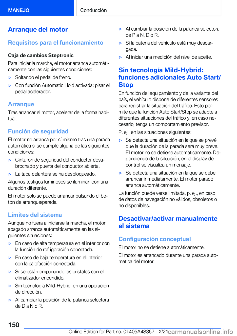 BMW X4 2022  Manuales de Empleo (in Spanish) �A�r�r�a�n�q�u�e��d�e�l��m�o�t�o�r
�R�e�q�u�i�s�i�t�o�s��p�a�r�a��e�l��f�u�n�c�i�o�n�a�m�i�e�n�t�o
�C�a�j�a��d�e��c�a�m�b�i�o�s��S�t�e�p�t�r�o�n�i�c
�P�a�r�a��i�n�i�c�i�a�r��l�a��m�a�r�c�h�