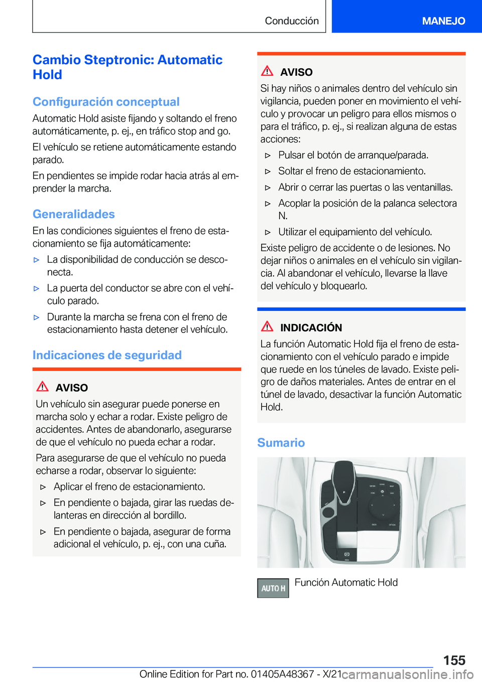 BMW X4 2022  Manuales de Empleo (in Spanish) �C�a�m�b�i�o��S�t�e�p�t�r�o�n�i�c�:��A�u�t�o�m�a�t�i�c
�H�o�l�d
�C�o�n�f�i�g�u�r�a�c�i�