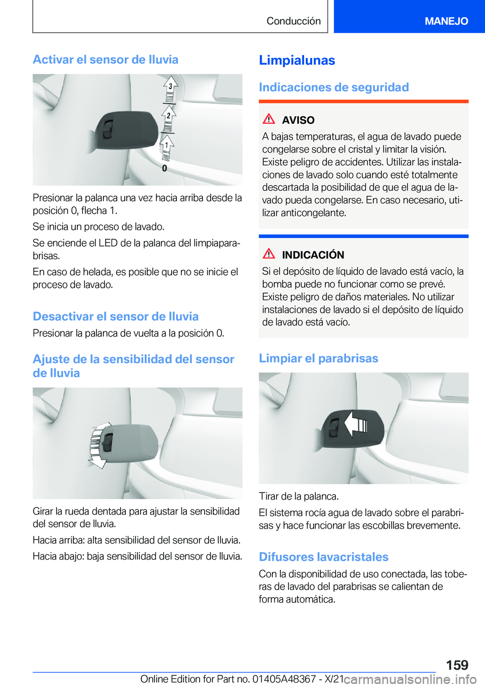 BMW X4 2022  Manuales de Empleo (in Spanish) �A�c�t�i�v�a�r��e�l��s�e�n�s�o�r��d�e��l�l�u�v�i�a
�P�r�e�s�i�o�n�a�r��l�a��p�a�l�a�n�c�a��u�n�a��v�e�z��h�a�c�i�a��a�r�r�i�b�a��d�e�s�d�e��l�a�p�o�s�i�c�i�