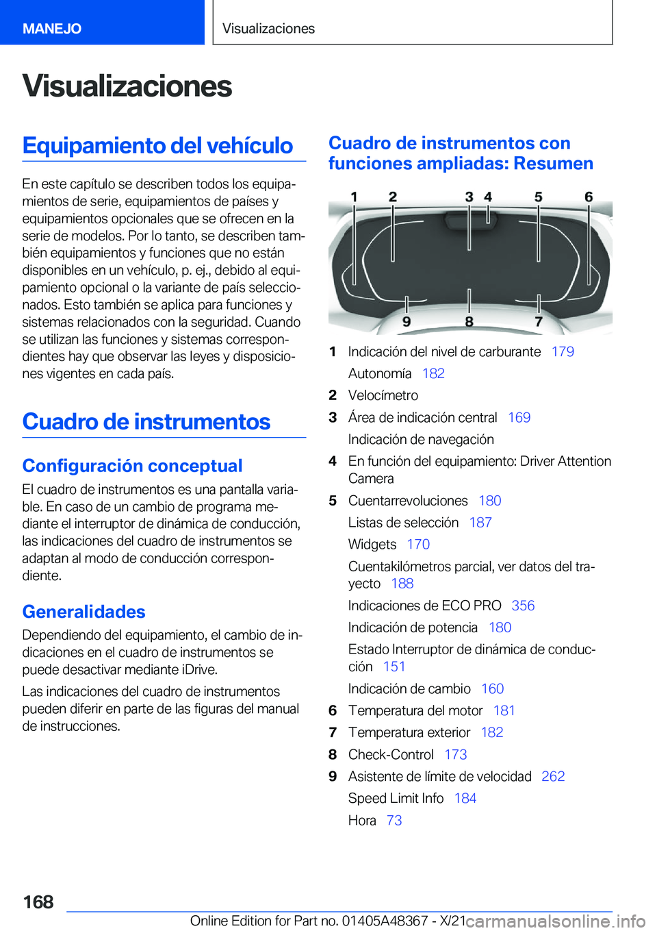 BMW X4 2022  Manuales de Empleo (in Spanish) �V�i�s�u�a�l�i�z�a�c�i�o�n�e�s�E�q�u�i�p�a�m�i�e�n�t�o��d�e�l��v�e�h�