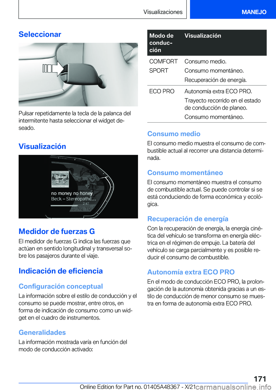BMW X4 2022  Manuales de Empleo (in Spanish) �S�e�l�e�c�c�i�o�n�a�r
�P�u�l�s�a�r��r�e�p�e�t�i�d�a�m�e�n�t�e��l�a��t�e�c�l�a��d�e��l�a��p�a�l�a�n�c�a��d�e�l
�i�n�t�e�r�m�i�t�e�n�t�e��h�a�s�t�a��s�e�l�e�c�c�i�o�n�a�r��e�l��w�i�d�g�e�t�