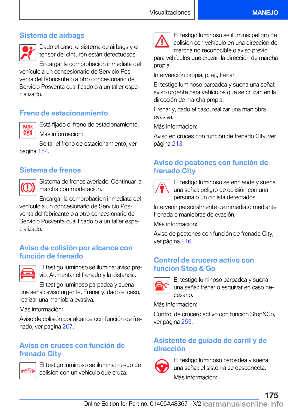 BMW X4 2022  Manuales de Empleo (in Spanish) �S�i�s�t�e�m�a��d�e��a�i�r�b�a�g�s�D�a�d�o��e�l��c�a�s�o�,��e�l��s�i�s�t�e�m�a��d�e��a�i�r�b�a�g�s��y��e�l
�t�e�n�s�o�r��d�e�l��c�i�n�t�u�r�