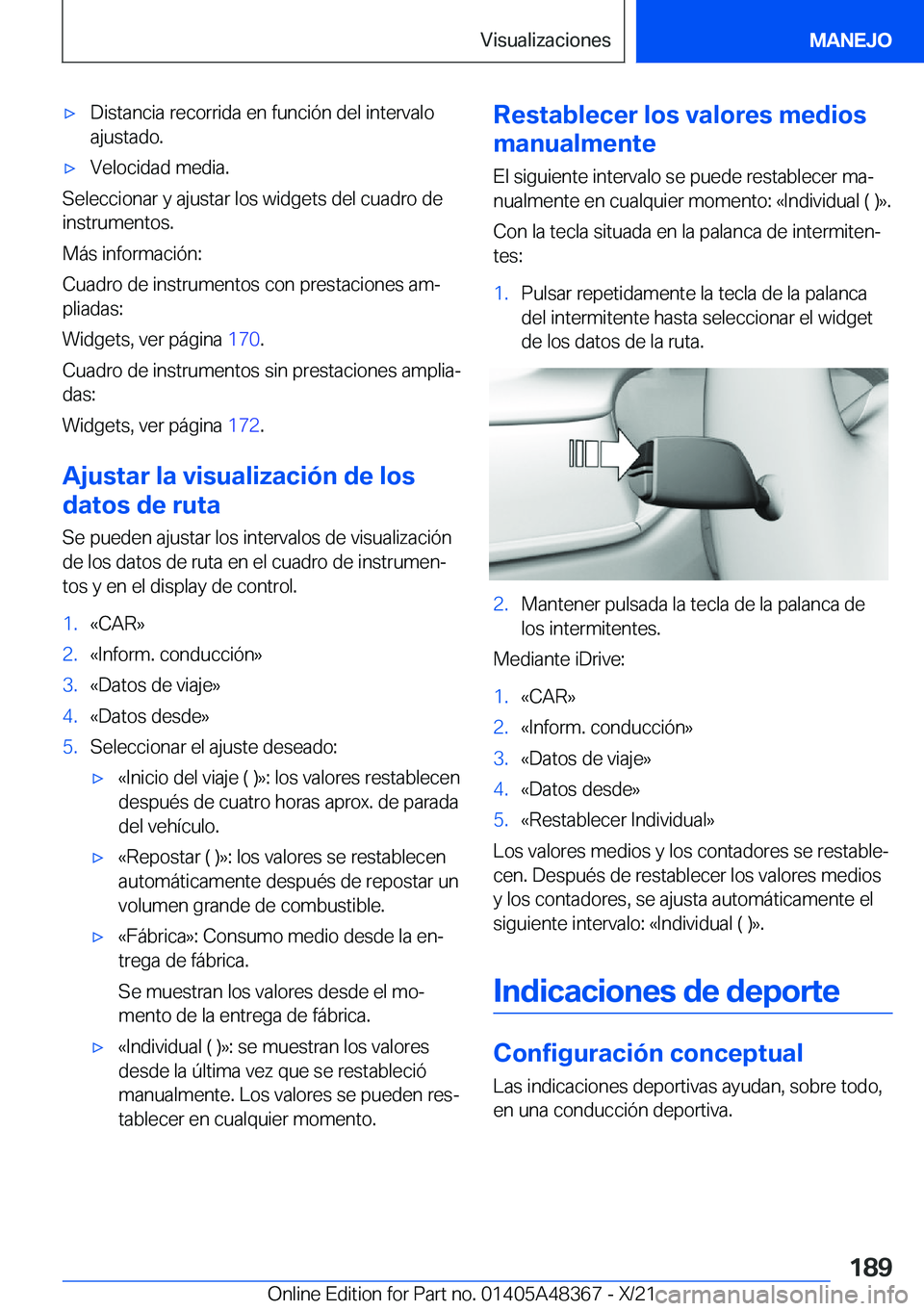 BMW X4 2022  Manuales de Empleo (in Spanish) x�D�i�s�t�a�n�c�i�a��r�e�c�o�r�r�i�d�a��e�n��f�u�n�c�i�