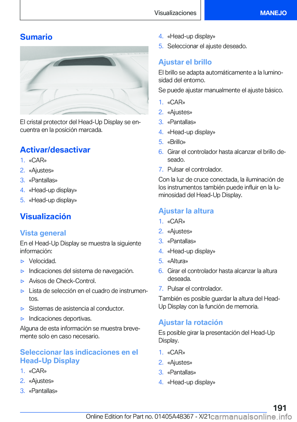 BMW X4 2022  Manuales de Empleo (in Spanish) �S�u�m�a�r�i�o
�E�l��c�r�i�s�t�a�l��p�r�o�t�e�c�t�o�r��d�e�l��H�e�a�d�-�U�p��D�i�s�p�l�a�y��s�e��e�nª
�c�u�e�n�t�r�a��e�n��l�a��p�o�s�i�c�i�